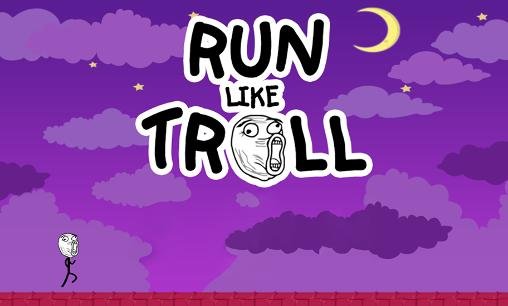 download Run like troll apk
